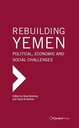 Noel Brehony, Saud Al-Sarhan (eds.) Rebuilding Yemen: